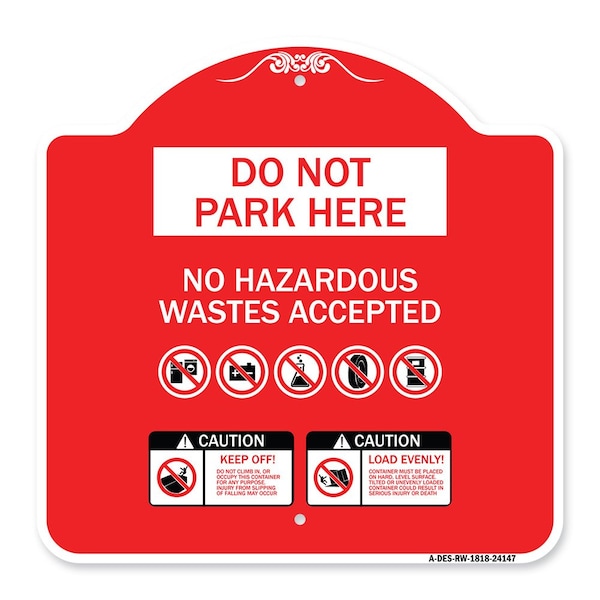 Signmission Do Not Park Here No Hazardous Waste Accepted, Red & White Aluminum Sign, 18" H, RW-1818-24147 A-DES-RW-1818-24147 - main